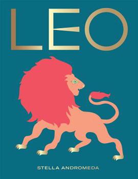 Hardcover Leo: Harness the Power of the Zodiac (Astrology, Star Sign) Book