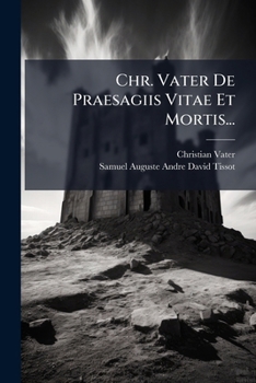 Paperback Chr. Vater De Praesagiis Vitae Et Mortis... [French] Book