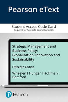Misc. Strategic Management and Business Policy: Globalization, Innovation, and Sustainability Book