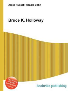 Bruce K. Holloway