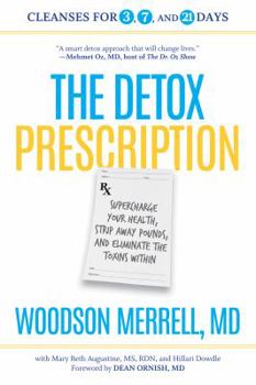 Paperback The Detox Prescription: Supercharge Your Health, Strip Away Pounds, and Eliminate the Toxins Within Book