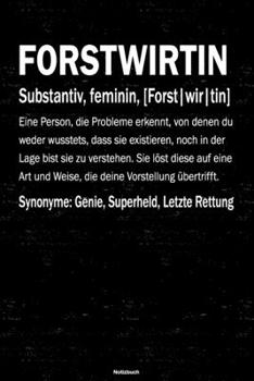 Paperback Forstwirtin Notizbuch: Forstwirtin Journal DIN A5 liniert 120 Seiten Geschenk [German] Book