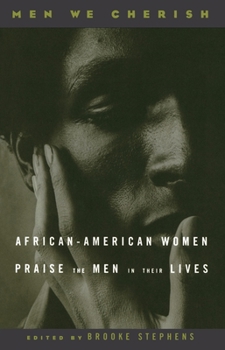 Paperback Men We Cherish: African-American Women Praise the Men in Their Lives Book
