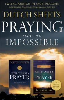 Paperback Praying for the Impossible: Two Classics in One Volume Book