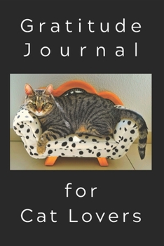 Paperback Gratitude Journal for Cat Lovers: Cat Lovers Gratitude Journal with Prompts Every Fifth Page Cats with Funny Quotes Book