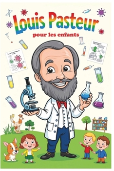 Paperback Louis Pasteur pour les enfants [French] Book