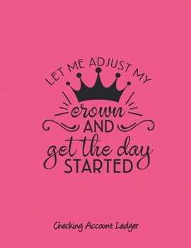 Checking Account Ledger: Personal or Business Use | Large A4 Size 8.5" x 11" | Easy Reconciliation Pages | Balance on Every Page | Sassy Pink Cover