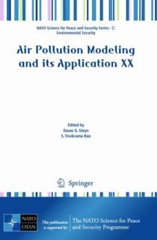 Air Pollution Modeling And Its Application XX - Book #20 of the Air Pollution Modeling and Its Application