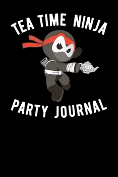 Tea Time Ninja Party Journal