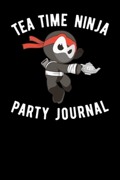 Paperback Tea Time Ninja Party Journal Book