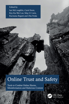 Paperback Online Trust and Safety: Tools to Combat Online Harms, Misinformation and Malicious Content Book