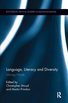 Paperback Language, Literacy and Diversity: Moving Words Book