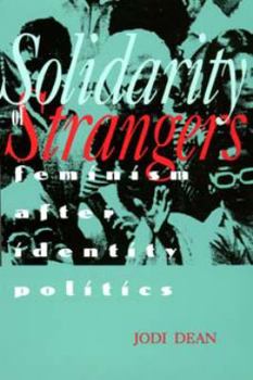Paperback Solidarity of Strangers: Feminism after Identity Politics Book