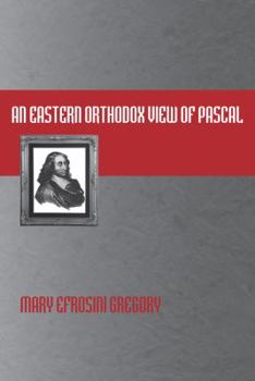 An Eastern Orthodox View of Pascal