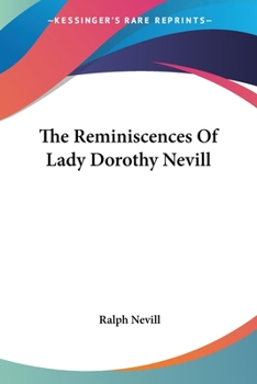 Paperback The Reminiscences Of Lady Dorothy Nevill Book