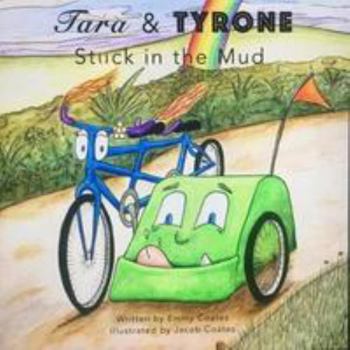 Paperback Tara and Tyrone: Stuck in the Mud Book