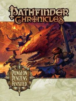 Pathfinder Chronicles: Dungeon Denizens Revisited - Book  of the Pathfinder Campaign Setting