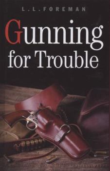 Hardcover Gunning for Trouble Book