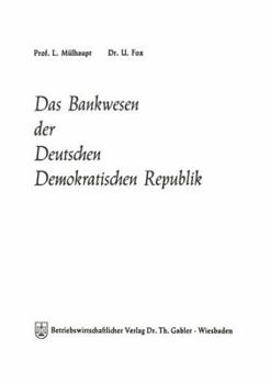 Paperback Das Bankwesen Der Deutschen Demokratischen Republik [German] Book