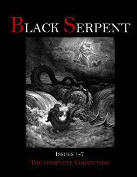 Paperback Black Serpent Magazine - Issues 1-7 Book
