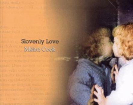 Paperback Slovenly Love Book