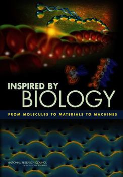 Paperback Inspired by Biology: From Molecules to Materials to Machines Book