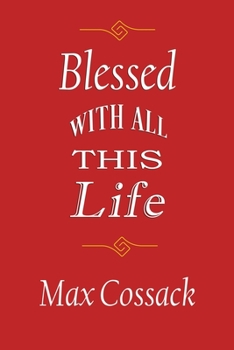 Paperback Blessed With All This Life Book