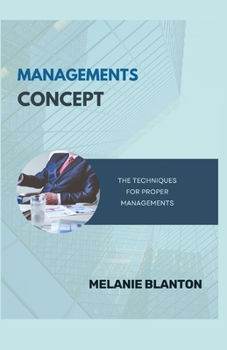 Paperback Managements Concept: The Techniques for Proper Managements Book