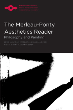 Paperback The Merleau-Ponty Aesthetics Reader: Philosophy and Painting Book