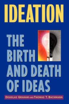 Hardcover Ideation: The Birth and Death of Ideas Book