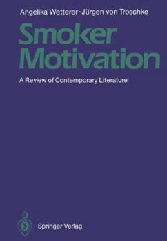 Paperback Smoker motivation: A review of contemporary literature Book