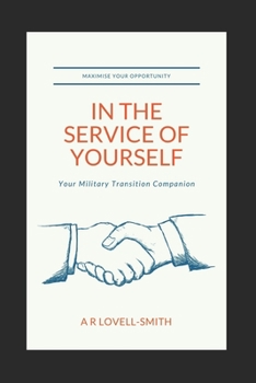 Paperback In the Service of Yourself: Your Military Transition Companion Book