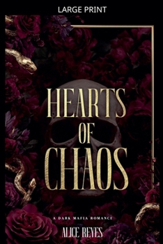 Hearts of Chaos: A Dark Mafia Romance (The Violent Hearts)
