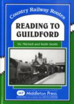 Hardcover Reading to Guildford (Country Railway Route Albums) Book