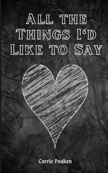 Paperback All the Things I'd Like to Say Book