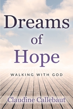 Paperback Dreams of Hope: Walking with God Book