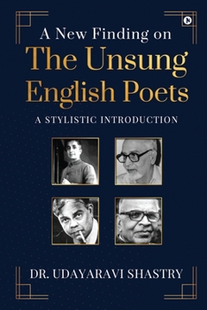 Paperback A New Finding on the Unsung English Poets: A Stylistic Introduction Book