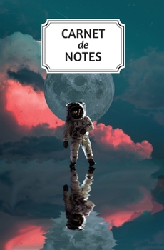 Paperback Carnet de notes: Carnet de notes - 160 pages lign?es - Petit format - 13,34 cm x 20,32 cm - th?me espace - galaxie [French] Book
