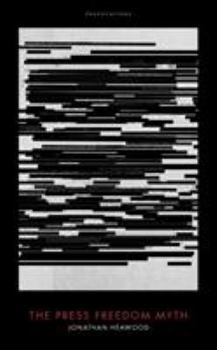 Hardcover Press Freedom Myth Book