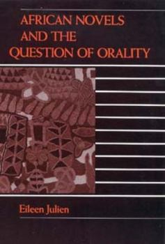 Hardcover African Novels and the Question of Orality Book