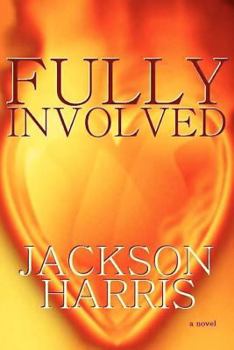 Paperback Fully Involved: A Firefighter Story Book