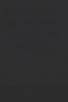 Paperback El corazón de Asteria [Spanish] Book