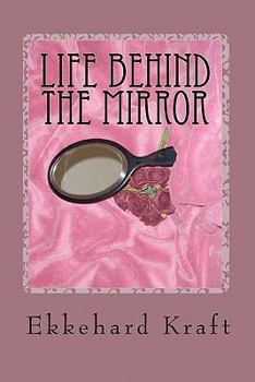Paperback Life Behind the Mirror Book