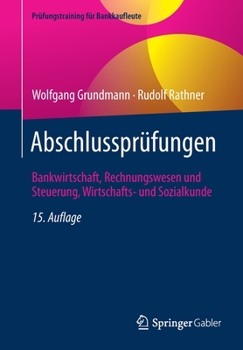 Paperback Abschlussprüfungen: Bankwirtschaft, Rechnungswesen Und Steuerung, Wirtschafts- Und Sozialkunde [German] Book
