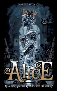 Paperback Alice: Glauben Sie die Geschichte ist wahr? [German] Book