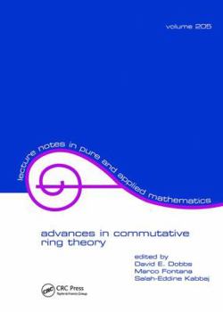 Hardcover Advances in Commutative Ring Theory Book
