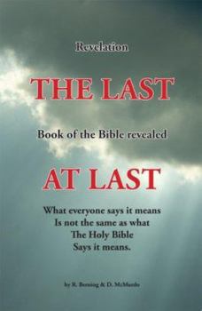 Revelation: The Last Book of the Bible Revealed at Last: Inspired by the Holy Spirit