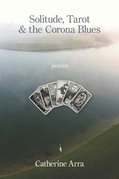 Solitude, Tarot & the Corona Blues