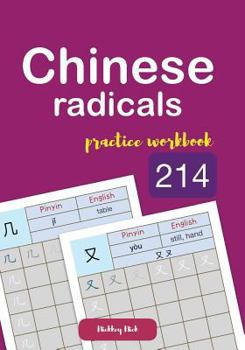 Paperback Chinese radicals 214 practice workbook Book