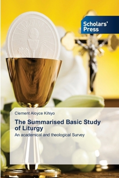Paperback The Summarised Basic Study of Liturgy Book